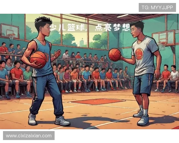 篮球点燃青春梦想凝聚团队力量谱写运动激情新篇章